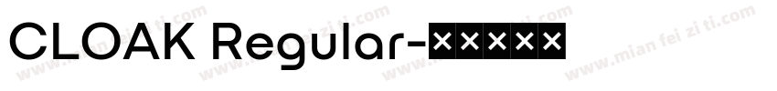 CLOAK Regular字体转换
